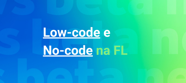 Da planilha ao Infinito: Por que decidimos utilizar Low/No-Code? | Parte 2💰🚀